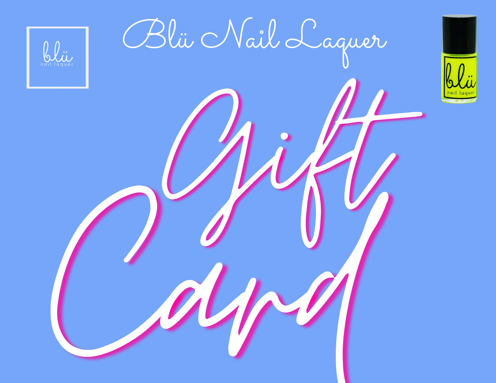 Blü Nail Laquer Gift Card